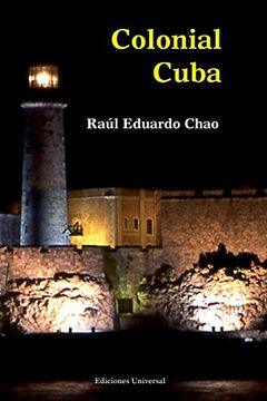 portada Colonial Cuba (Episodes From Four Hundred Years of Spanish Domination) 