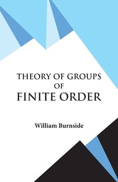 portada Theory of Groups of Finite Order 