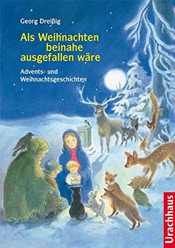 portada Als Weihnachten Beinahe Ausgefallen Wäre: Advents- und Weihnachtsgeschichten (in German)