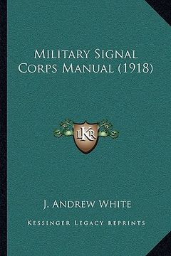 portada military signal corps manual (1918) (in English)