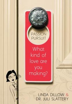 portada passion pursuit: what kind of love are you making? (en Inglés)