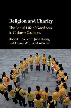 portada Religion and Charity: The Social Life of Goodness in Chinese Societies