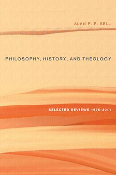 portada philosophy, history, and theology: selected reviews 1975-2011 (en Inglés)