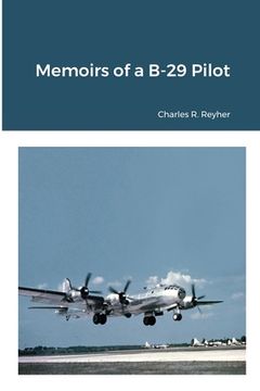 portada Memoirs of a B-29 Pilot (en Inglés)