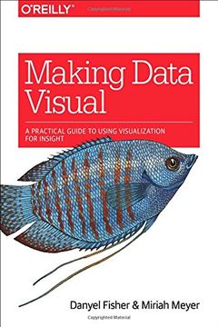 portada Making Sense of Data: Designing Effective Visualizations (en Inglés)