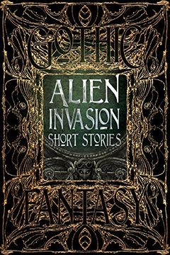 portada Alien Invasion Short Stories (Gothic Fantasy) (en Inglés)
