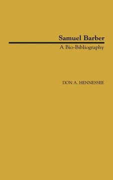 portada samuel barber: a bio-bibliography (en Inglés)