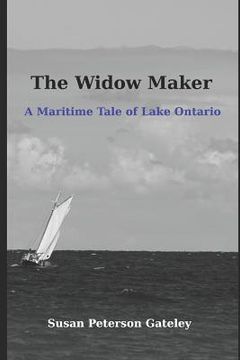 portada The Widow Maker: A Maritime Tale of Lake Ontario (en Inglés)