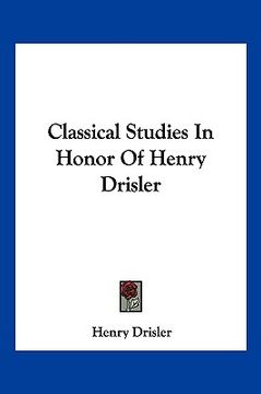 portada classical studies in honor of henry drisler