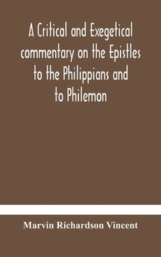portada A critical and exegetical commentary on the Epistles to the Philippians and to Philemon (in English)
