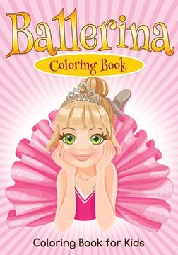 portada Ballerina: A Coloring Book (in English)