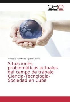 portada Situaciones Problemáticas Actuales del Campo de Trabajo Ciencia-Tecnología-Sociedad en Cuba