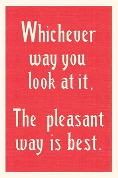 portada Vintage Journal The Pleasant Way is Best (en Inglés)