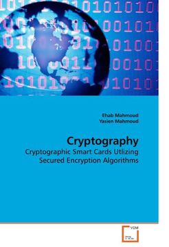 portada Cryptography: Cryptographic Smart Cards Utlizing Secured Encryption Algorithms