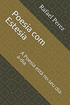 portada Poesia com Estesia: A Poesia Está no seu Dia-A-Dia (1) (en Portugués)