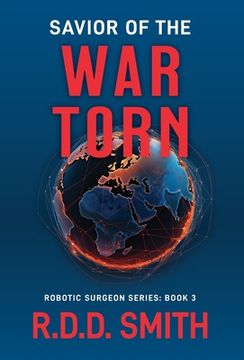 portada Savior of the War Torn: A Thrilling Science Fiction Medical Adventure (en Inglés)