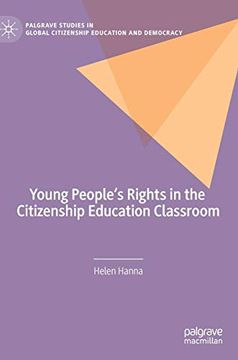 portada Young People's Rights in the Citizenship Education Classroom (Palgrave Studies in Global Citizenship Education and Democracy) (en Inglés)