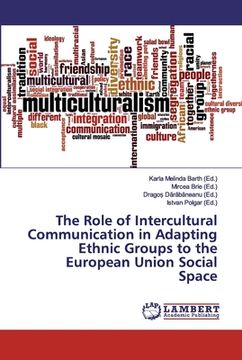 portada The Role of Intercultural Communication in Adapting Ethnic Groups to the European Union Social Space (en Inglés)