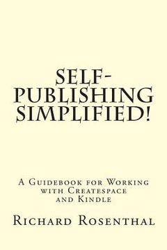 portada Self-Publishing Simplified!: A Guidebook for Working with CreateSpace and Kindle