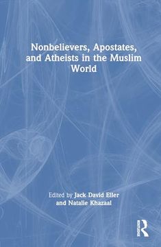 portada Nonbelievers, Apostates, and Atheists in the Muslim World