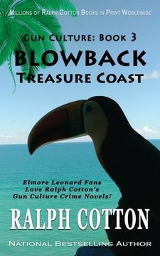 Blowback: Treasure Coast (en Inglés)
