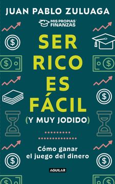 portada Ser Rico es Fácil y muy Jodido (in Spanish)