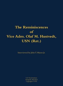 portada Reminiscences of Vice Adm. Olaf M. Hustvedt, USN (Ret.) (en Inglés)