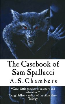 portada The Casebook Of Sam Spallucci (in English)