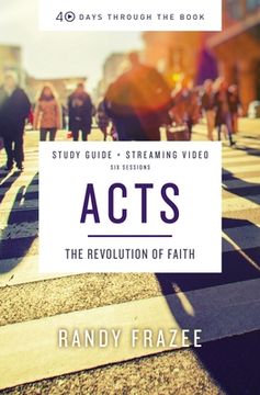 portada Acts Study Guide Plus Streaming Video: The Revolution of Faith (40 Days Through the Book) (en Inglés)