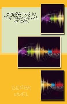portada Operating in the frequency of God (in English)