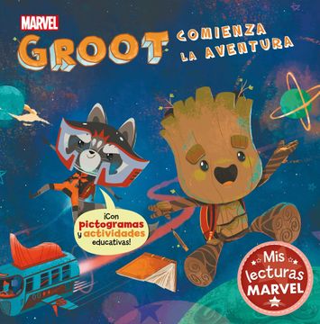 portada Groot Comienza la Aventura (Mis Lecturas Marvel): Con Pictogramas y Actividades Educativas
