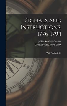 portada Signals and Instructions, 1776-1794: With Addenda To (en Inglés)