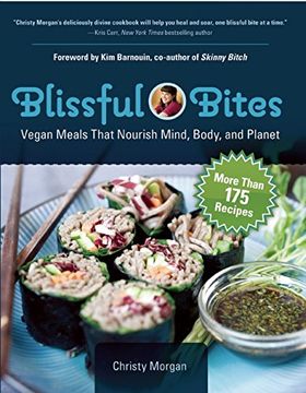 portada Blissful Bites: Vegan Meals That Nourish Mind, Body, and Planet (en Inglés)