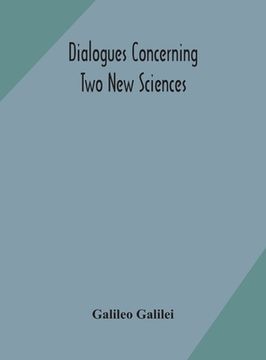portada Dialogues concerning two new sciences (in English)