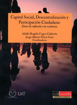 portada Capital Social Descentralizacion y Participacion Ciudadana. Entre la Reflexion y la Evidencia