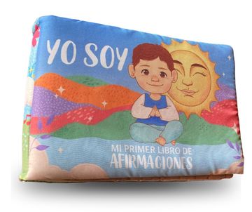 portada LIBRO DE TELA/ Yo Soy- mi primer libro de afirmaciones (versión niño)