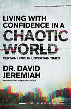 portada Living With Confidence in a Chaotic World: Certain Hope in Uncertain Times (en Inglés)