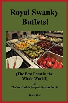 portada Royal Swanky Buffets!: (The Best Feast in the Whole World!) (in English)