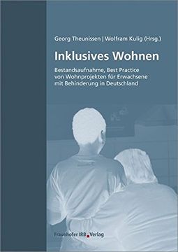 portada Inklusives Wohnen: Bestandsaufnahme, Best Practice von Wohnprojekten für Erwachsene mit Behinderung in Deutschland (en Alemán)