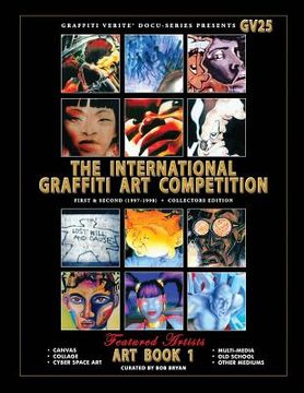 portada Graffiti Verite' 25 (GV25) The International Graffiti Art Competition-Art Book 1: First & Second (1997-1998) - Collectors Edition (in English)