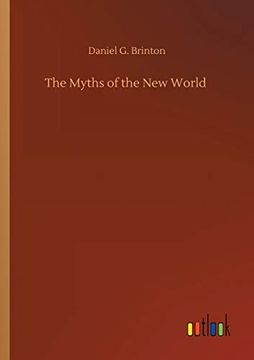 portada The Myths of the new World (en Inglés)