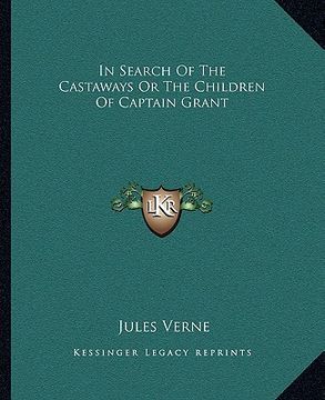 portada in search of the castaways or the children of captain grant (en Inglés)