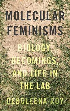 portada Molecular Feminisms: Biology, Becomings, and Life in the lab (Feminist Technosciences) (in English)