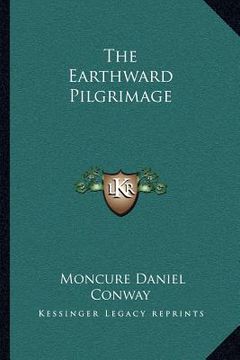 portada the earthward pilgrimage (in English)