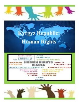 portada Kyrgyz Republic: Human Rights (en Inglés)