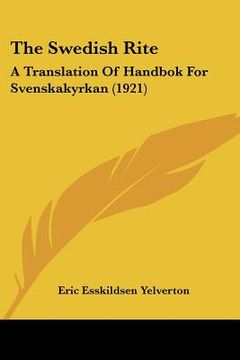 portada the swedish rite: a translation of handbok for svenskakyrkan (1921) (en Inglés)