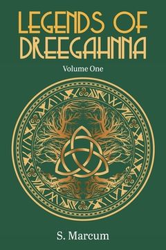portada Legends Of Dreegahnna: Volume One (en Inglés)
