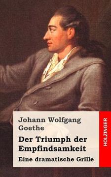 portada Der Triumph der Empfindsamkeit: Eine dramatische Grille (in German)