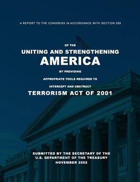 portada A Report to the Congress in Accordance with Section 359 of the Uniting and Strengthening America by Providing Appropriate Tools Required to Intercept (en Inglés)