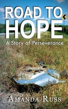 portada Road to Hope: A Story of Perseverance (en Inglés)